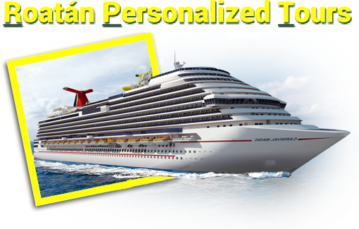 Roatán Personalized Tours™